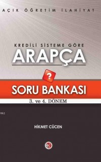 AÖF Kredili Sisteme Göre Arapça Soru Bankası 3. 4. Dönem