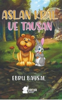 Aslan Kral ve Tavşan