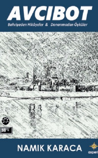 Avcıbot-Bahriyeden Hikayeler ve Donanmadan Öyküler