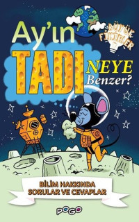 Ay'ın Tadı Neye Benzer ? Bilim Hakkında Sorular ve Cevaplar - Büyük Fikirler