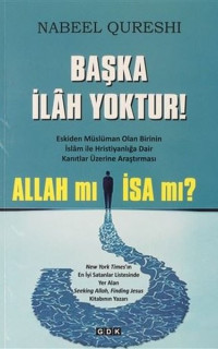 Başka İlah Yoktur!