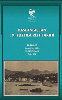 Başlangıçtan 19. Yüzyıla Rize Tarihi