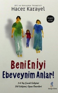 Beni En İyi Ebeveynim Anlar!