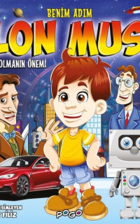 Benim Adım Elon Musk - Kararlı Olmanın Önemi