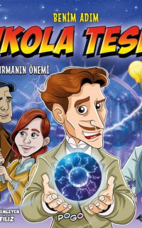 Benim Adım Nikola Tesla - Hayal Kurmanın Önemi