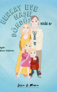 Berkay Eve Nasıl Döndü?