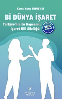 Bi Dünya İşaret - Türkiye'nin En Kapsamlı İşaret Dili Sözlüğü