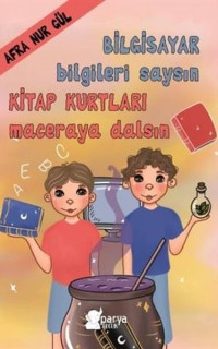 Bilgisayar Bilgileri Saysın Kitap Kurtları Maceraya Dalsın