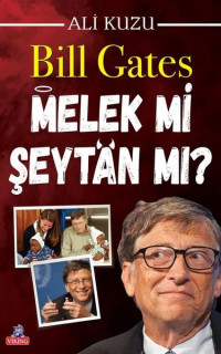 Bill Gates Melek mi Şeytan mı?