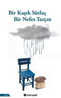 Bir Kaşık Sütlaç Bir Nefes Tarçın