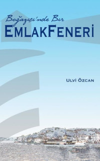 Boğaziçinde Bir Emlak Feneri