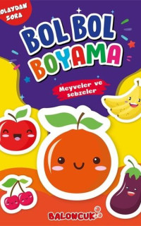 Bol Bol Boyama - Meyveler ve Sebzeler