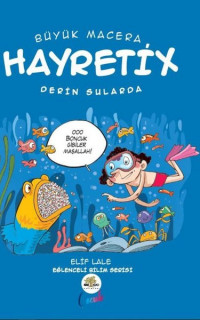 Büyük Macera Hayretix - Derin Sularda