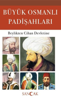 Büyük Osmanlı Padişahları