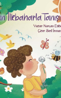 Can İlkbaharla Tanışıyor