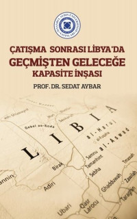 Çatışma Sonrası Libya'da Geçimişten Geleceğe Kapasite İnşası