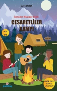 Cesaretliler Kampı - İçimizden Hikayeler Serisi 2