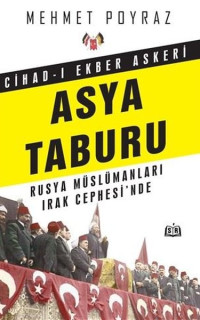Cihad-ı Ekber Askeri Asya Taburu - Rusya Müslümanları Irak Cephesi'nde