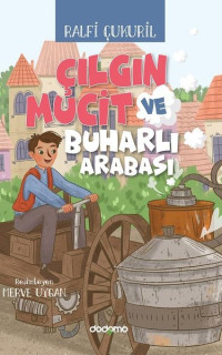 Çılgın Mucit ve Buharlı Arabası