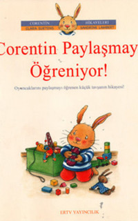 Corentin Paylaşmayı Öğreniyor