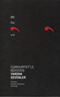 Cumhuriyet'le Büyüyen Yardım Sevenler