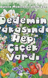 Dedemin Yakasında Hep Çiçek Vardı