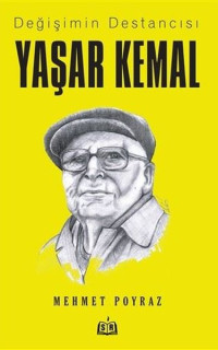 Değişimin Destancısı Yaşar Kemal