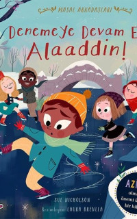 Denemeye Devam Et Alaaddin! - Masal Arkadaşları