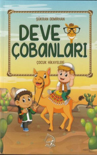 Deve Çobanları - Çocuk Hikayeleri