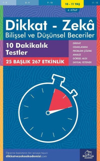 Dikkat Zeka - Bilişsel ve Düşünsel Beceriler 10-11 Yaş 10 Dakikalık Testler