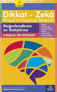 Dikkat Zeka - Bilişsel ve Düşünsel Beceriler 7-8 Yaş Değerlendirme ve Geliştirme