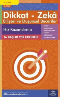 Dikkat Zeka - Bilişsel ve Düşünsel Beceriler 8-9 Yaş Hız Kazandırma 2.Kitap