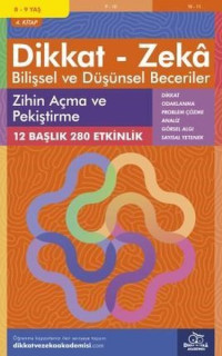 Dikkat Zeka - Bilişsel ve Düşünsel Beceriler 8-9 Yaş Zihin Açma ve Pekiştirme 4.Kitap