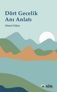 Dört Gecelik Anı Anlatı