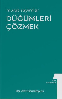 Düğümleri Çözmek - Kitap Aralığından 1