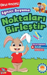 Eğitici Boyama - Noktaları Birleştir Okul Öncesi