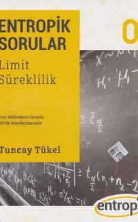 Entropik Sorular-Limit ve Süreklilik