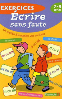 Exercices écrire sans faute : 7-9 ans - Hatasız Yazım