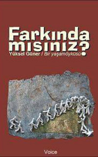 Farkında Mısınız?