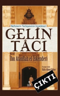 Gelin Tacı - Nefislerin Terbiyesinin İncelikleri