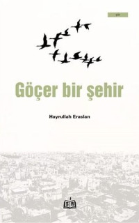 Göçer Bir Şehir