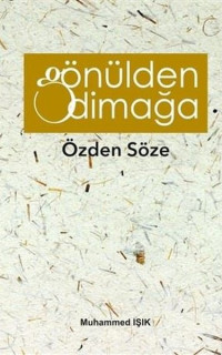 Gönülden Dimağa - Özden Söze