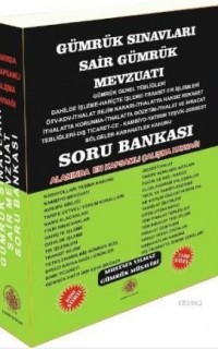 Gümrük Sınavları Sair Gümrük Mevzuatı ve Soru Bankası