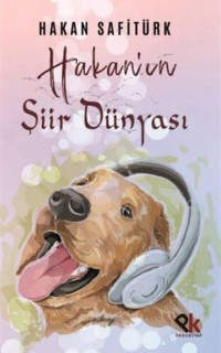 Hakan'ın Şiir Dünyası