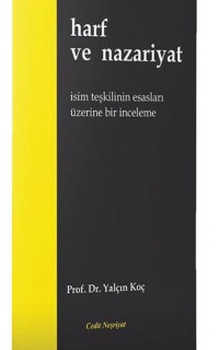 Harf ve Nazariyat - İsim Teşkilinin Esasları Üzerine Bir İnceleme