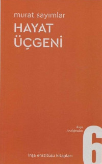 Hayat Üçgeni- Kapı Aralığından 6