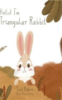 Hello I'm Triangular Rabbit