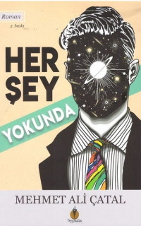 Her Şey Yokunda