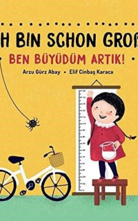 Ich Bin Schon Grob! - Ben Büyüdüm Artık!