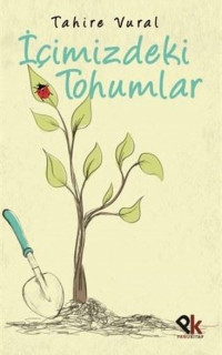 İçimizdeki Tohumlar